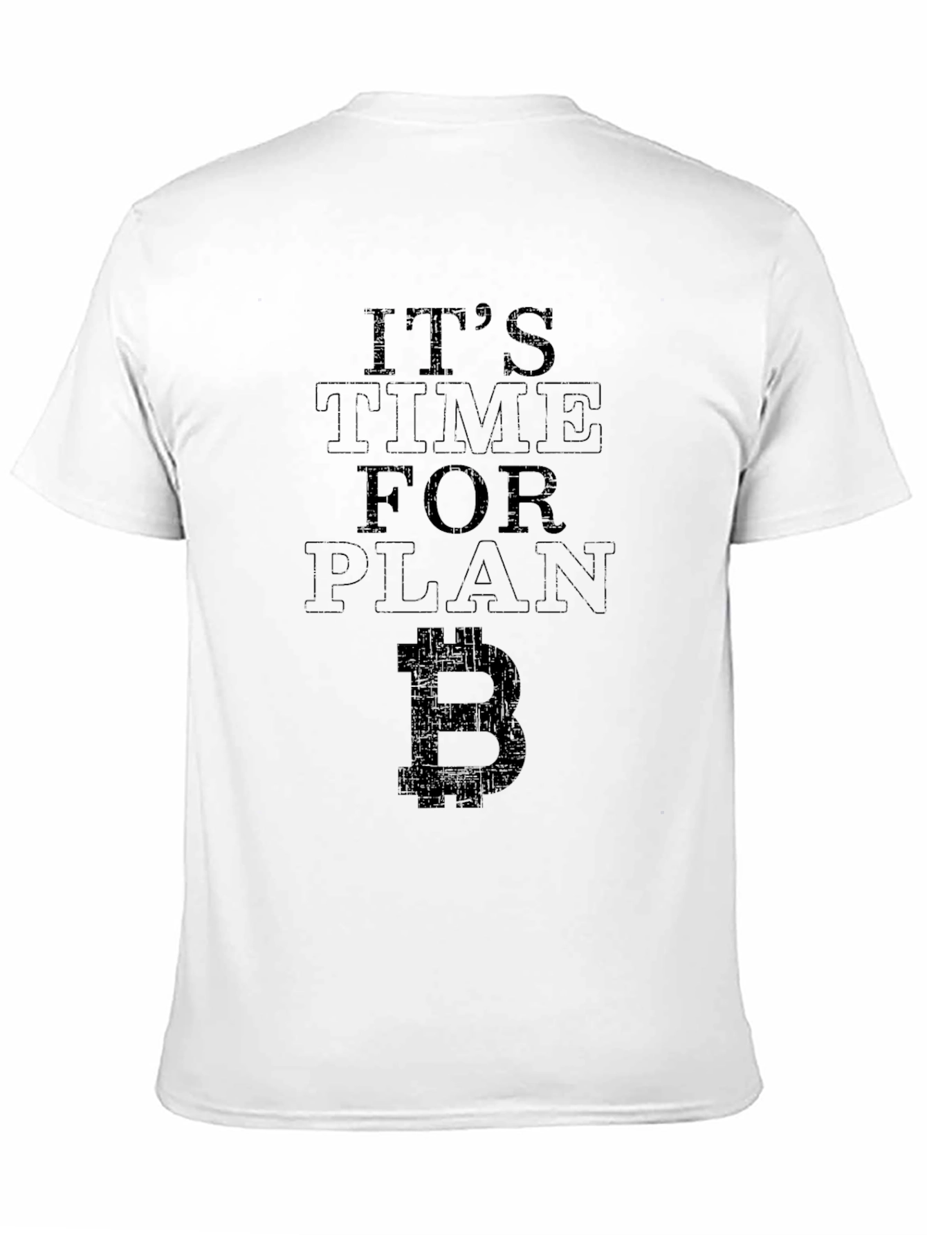 Its Time for Plan B Bitcoin Tee