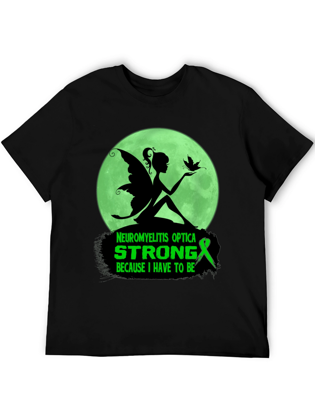 Neuromyelitis Optica Strong T-Shirt - Fairy Design