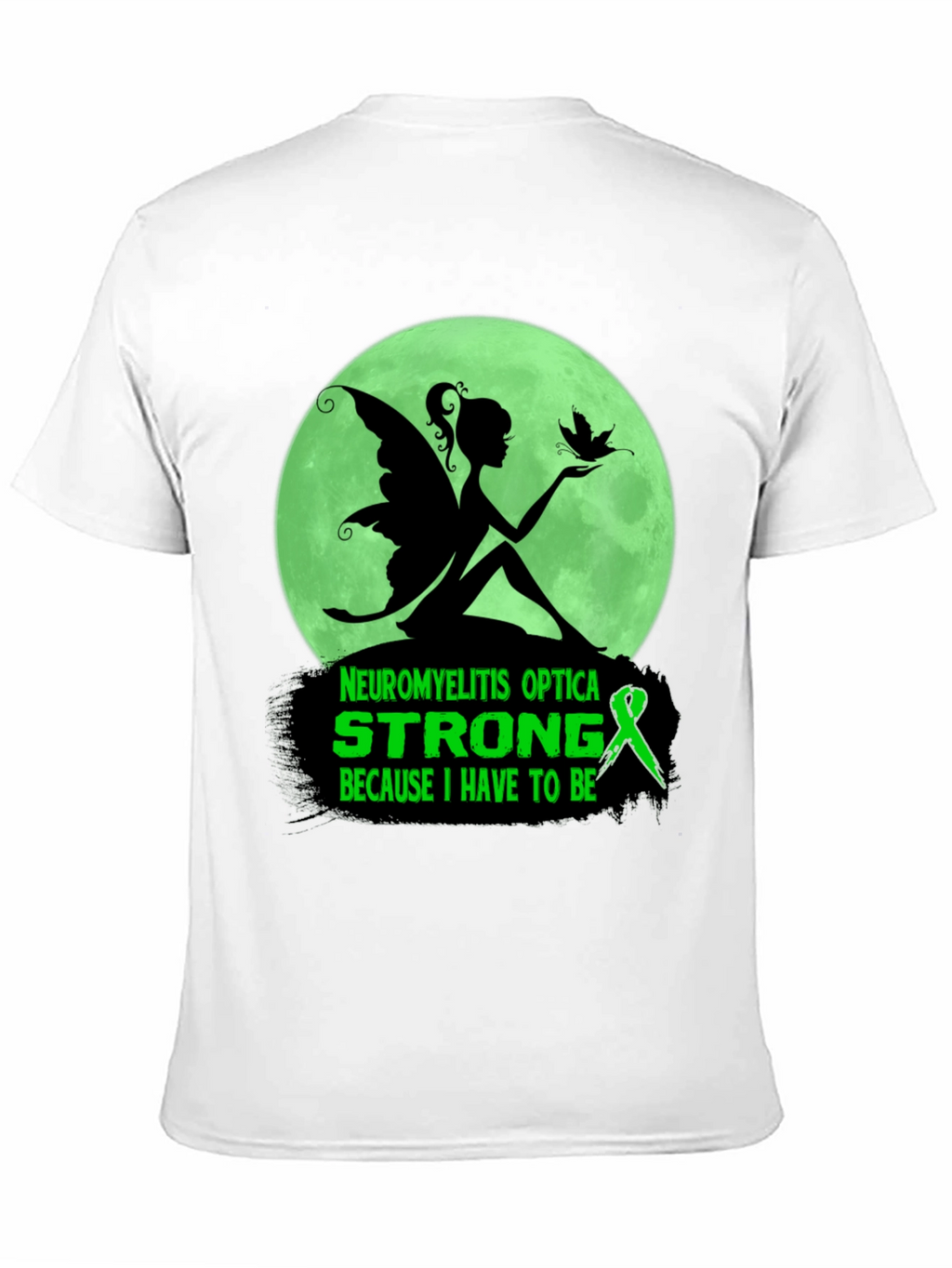 Neuromyelitis Optica Strong T-Shirt - Fairy Design