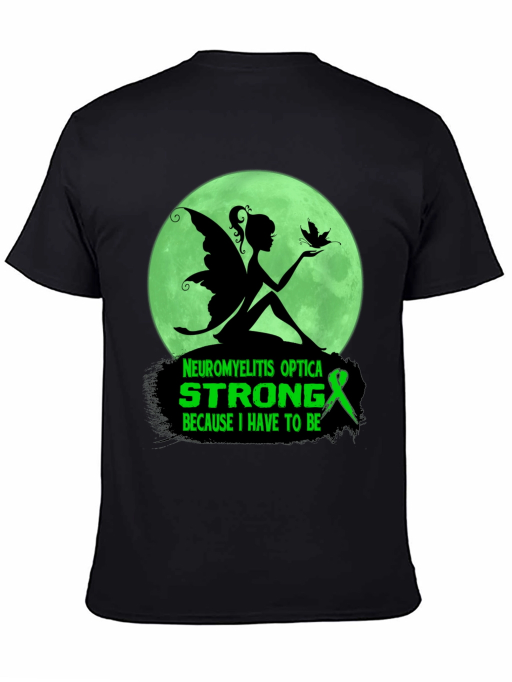 Neuromyelitis Optica Strong T-Shirt - Fairy Design