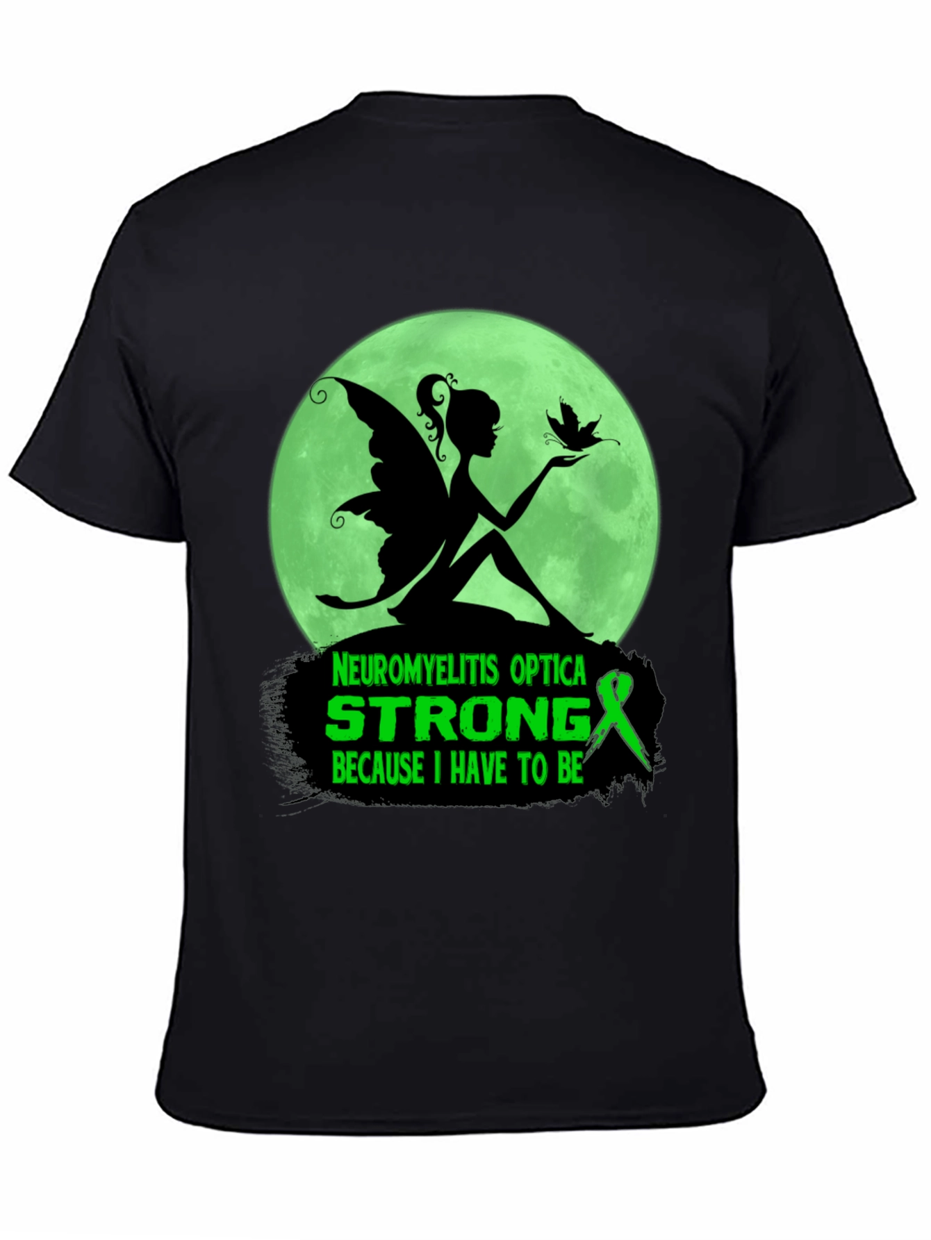 Neuromyelitis Optica Strong T-Shirt - Fairy Design