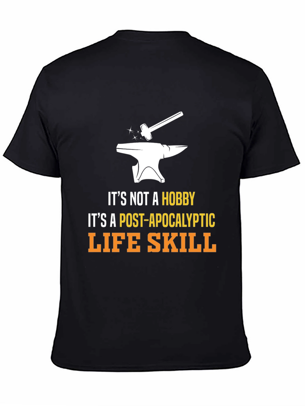 Post-Apocalyptic Life Skill T-Shirt