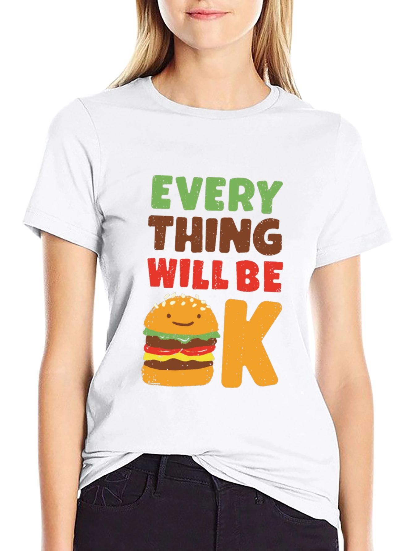 Everything Will Be Okay Burger T-Shirt