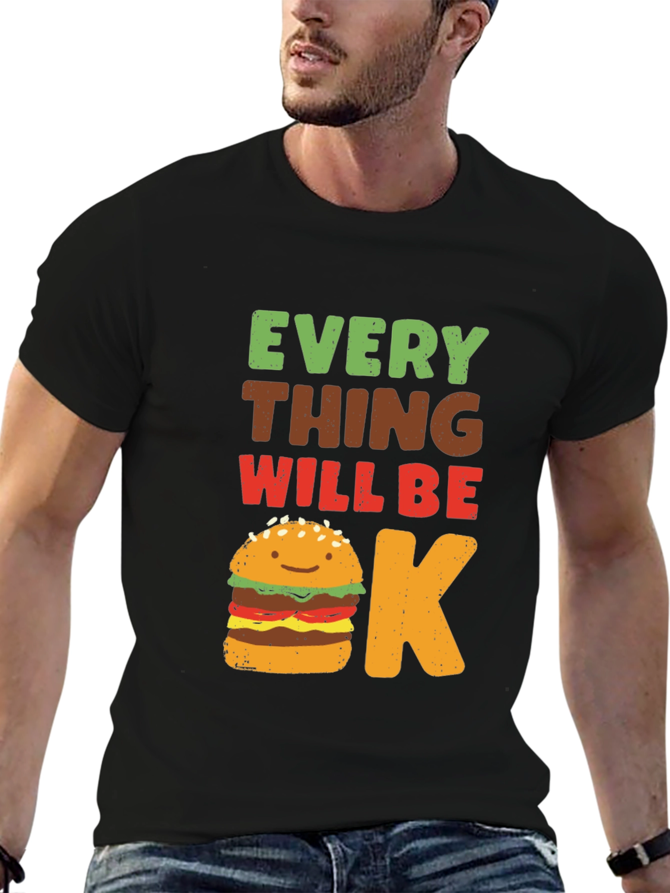 Everything Will Be Okay Burger T-Shirt