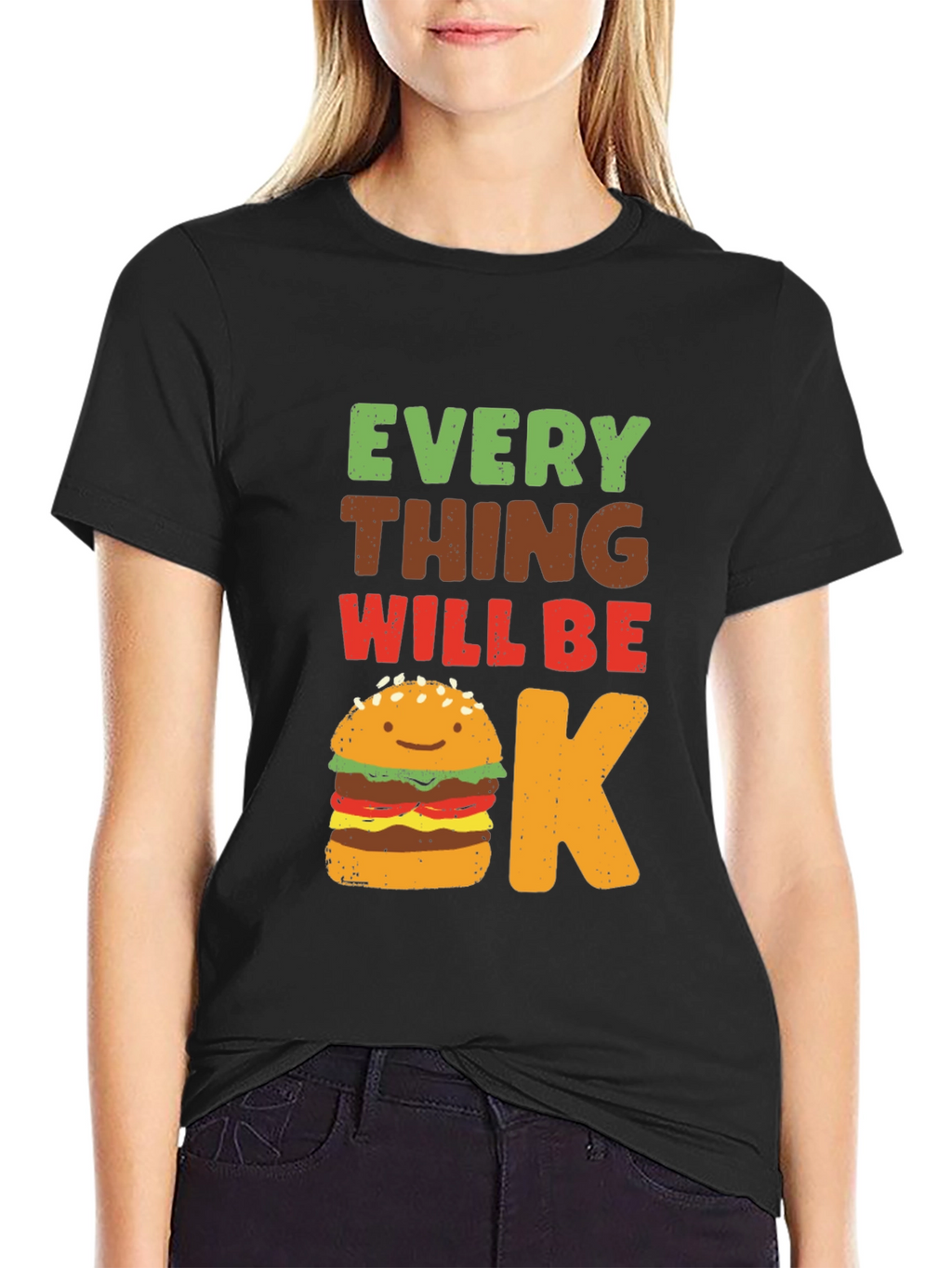 Everything Will Be Okay Burger T-Shirt