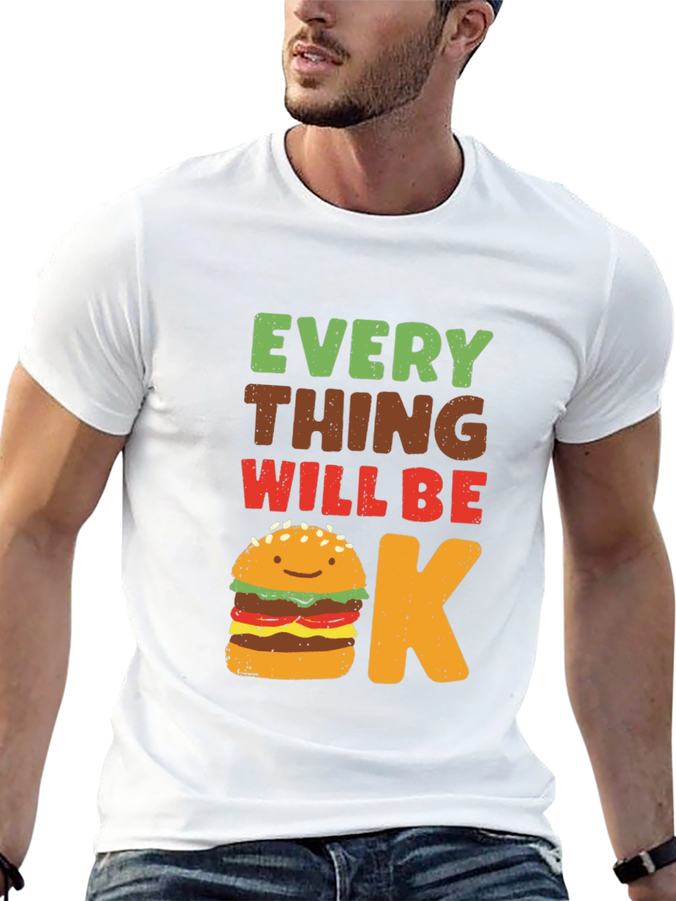 Everything Will Be Okay Burger T-Shirt