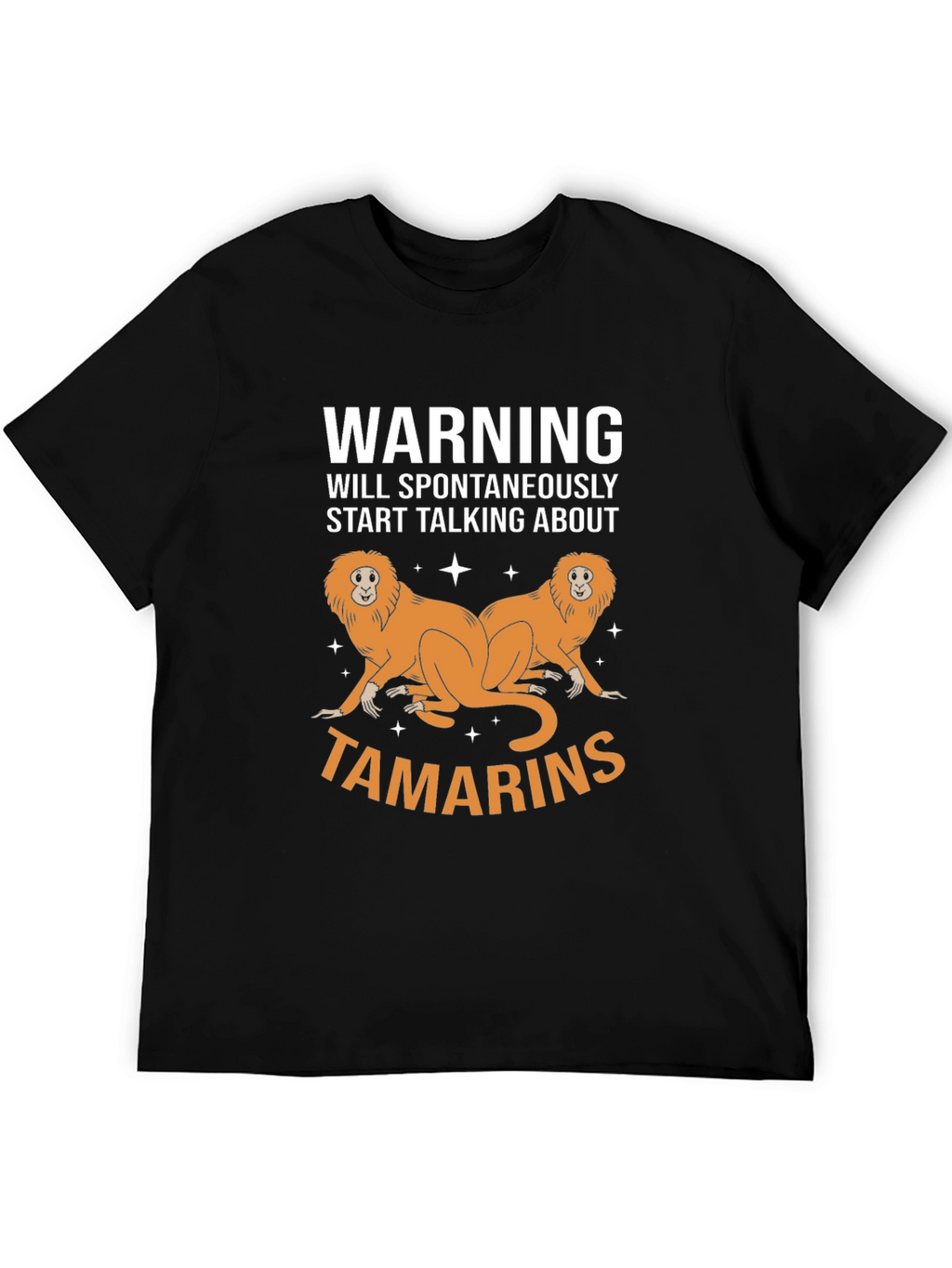 Warning: Tamarin Lover T-Shirt