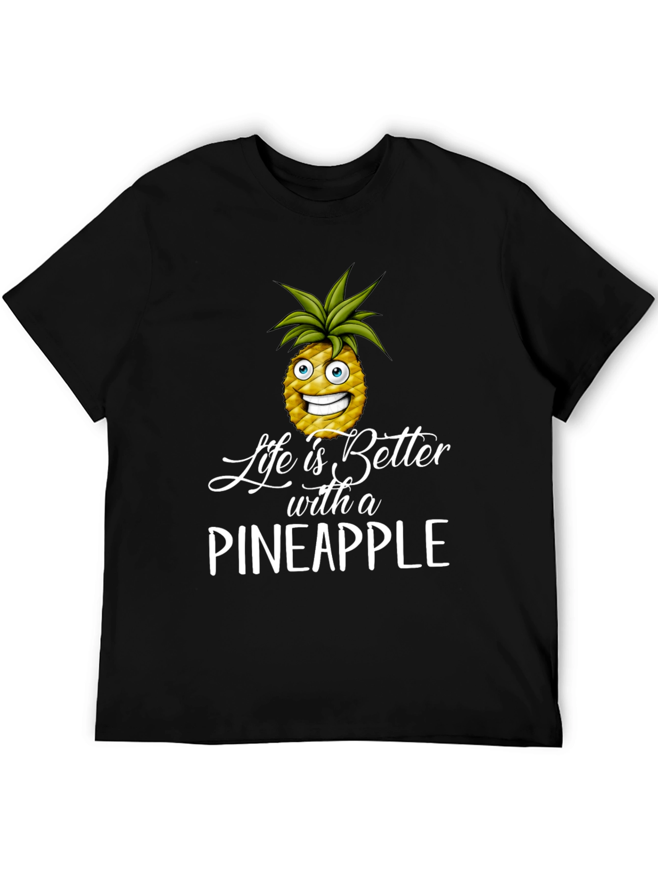 Life is Better with Pineapple T-Shirt