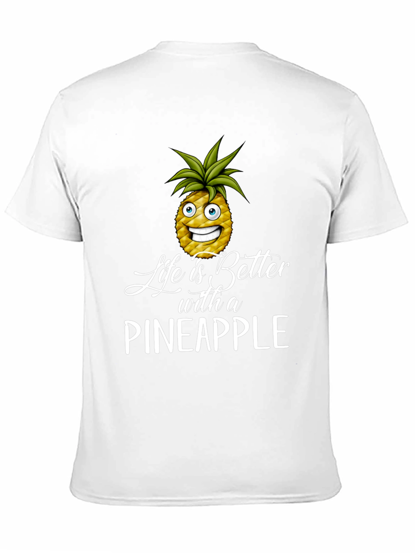 Life is Better with Pineapple T-Shirt