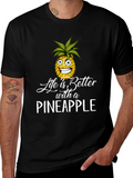 Life is Better with Pineapple T-Shirt