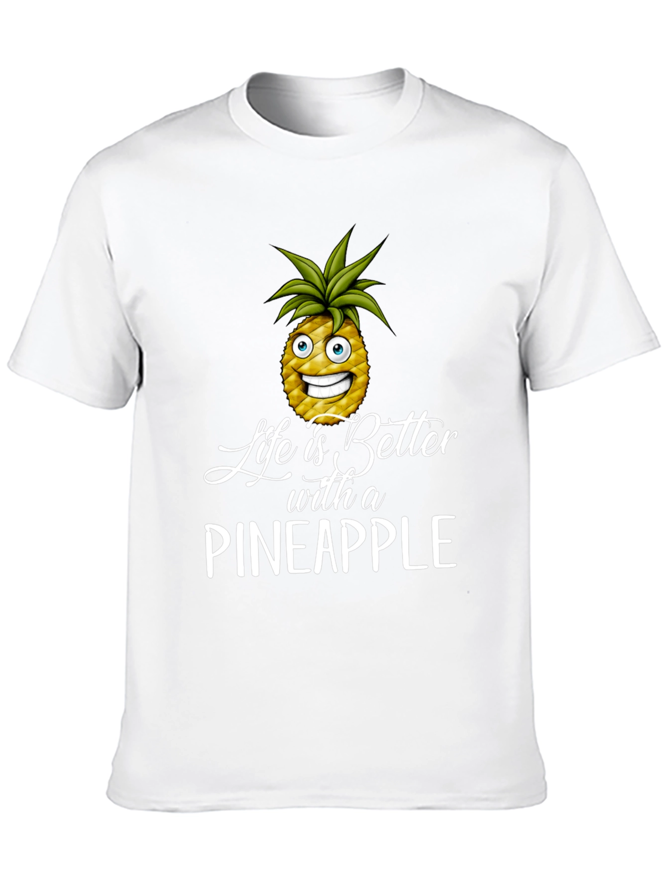 Life is Better with Pineapple T-Shirt