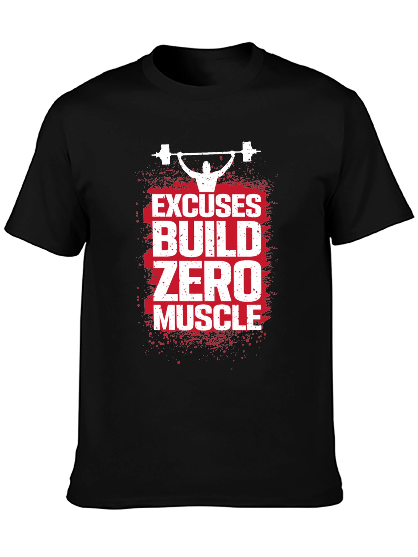 Excuses Build Zero Muscle T-Shirt