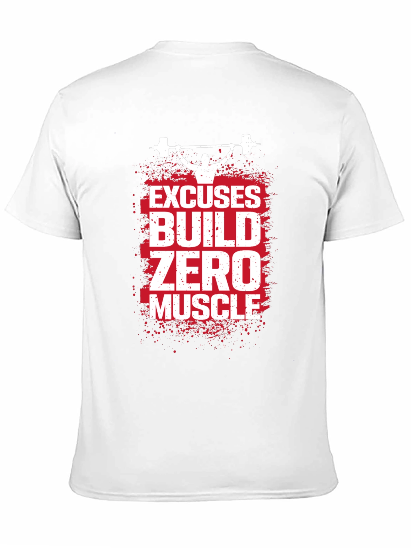 Excuses Build Zero Muscle T-Shirt