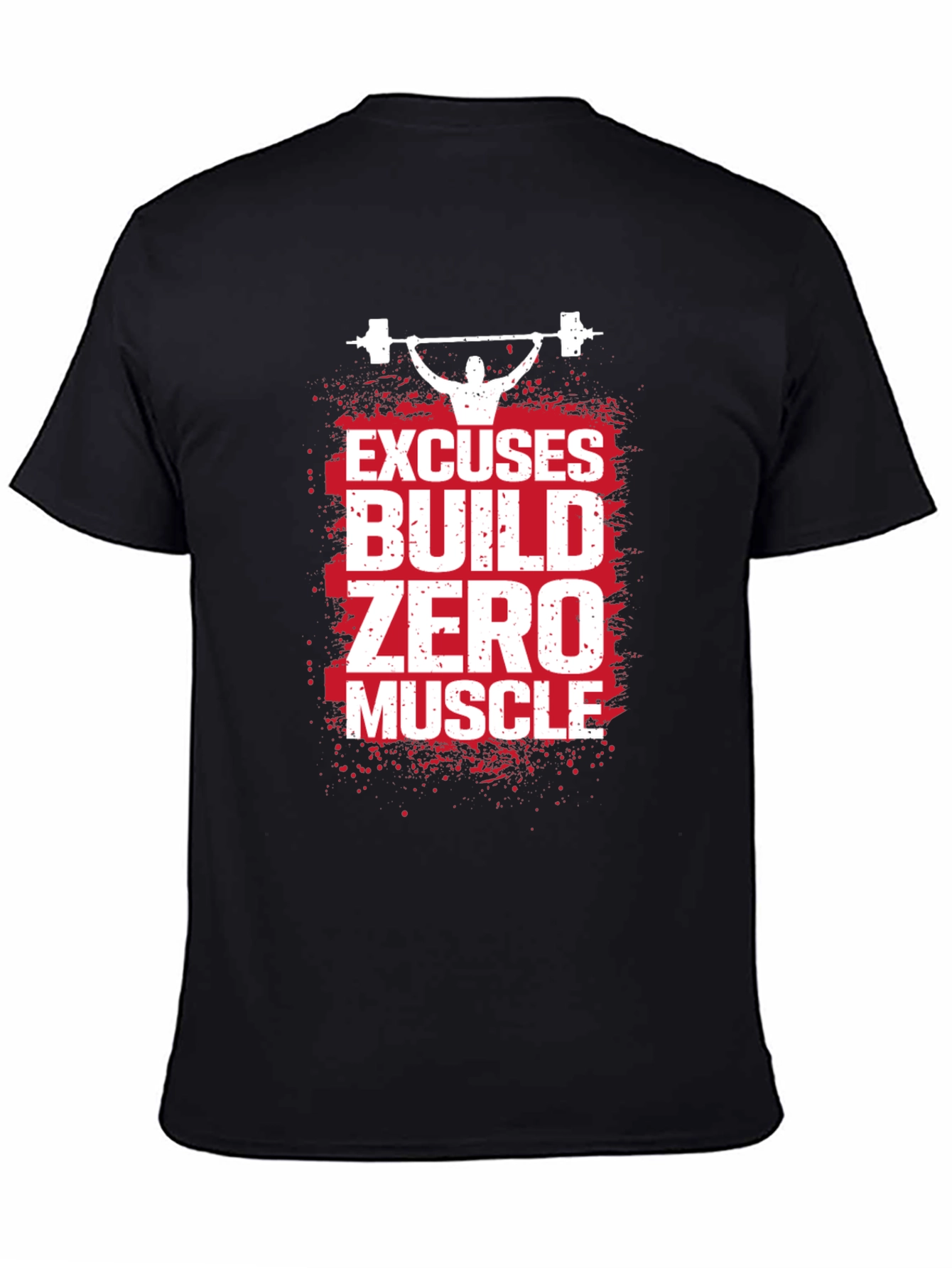 Excuses Build Zero Muscle T-Shirt