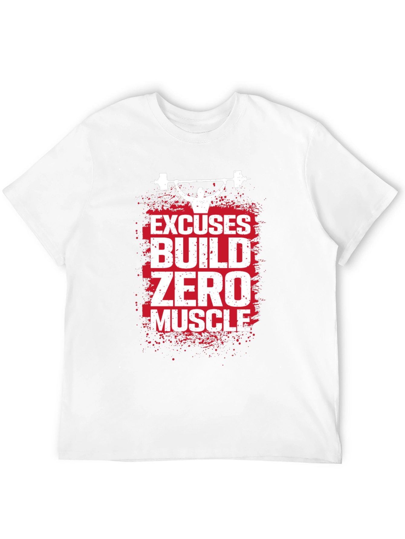 Excuses Build Zero Muscle T-Shirt
