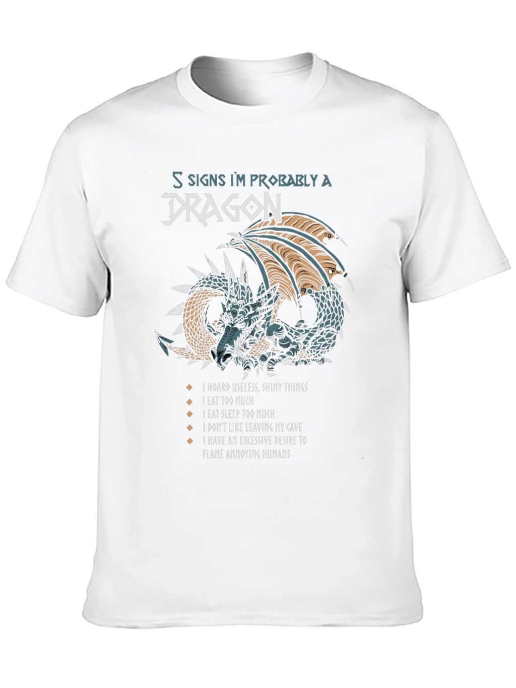 Dragon Lover T-Shirt - 5 Signs Im a Dragon