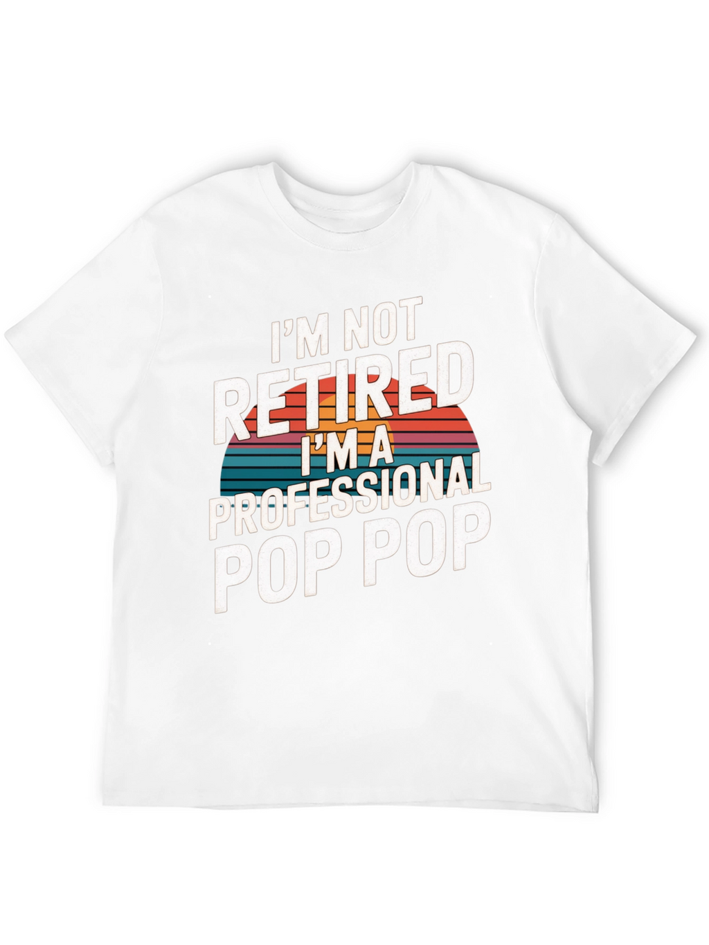 Professional Pop Pop T-Shirt - Retirement Gift