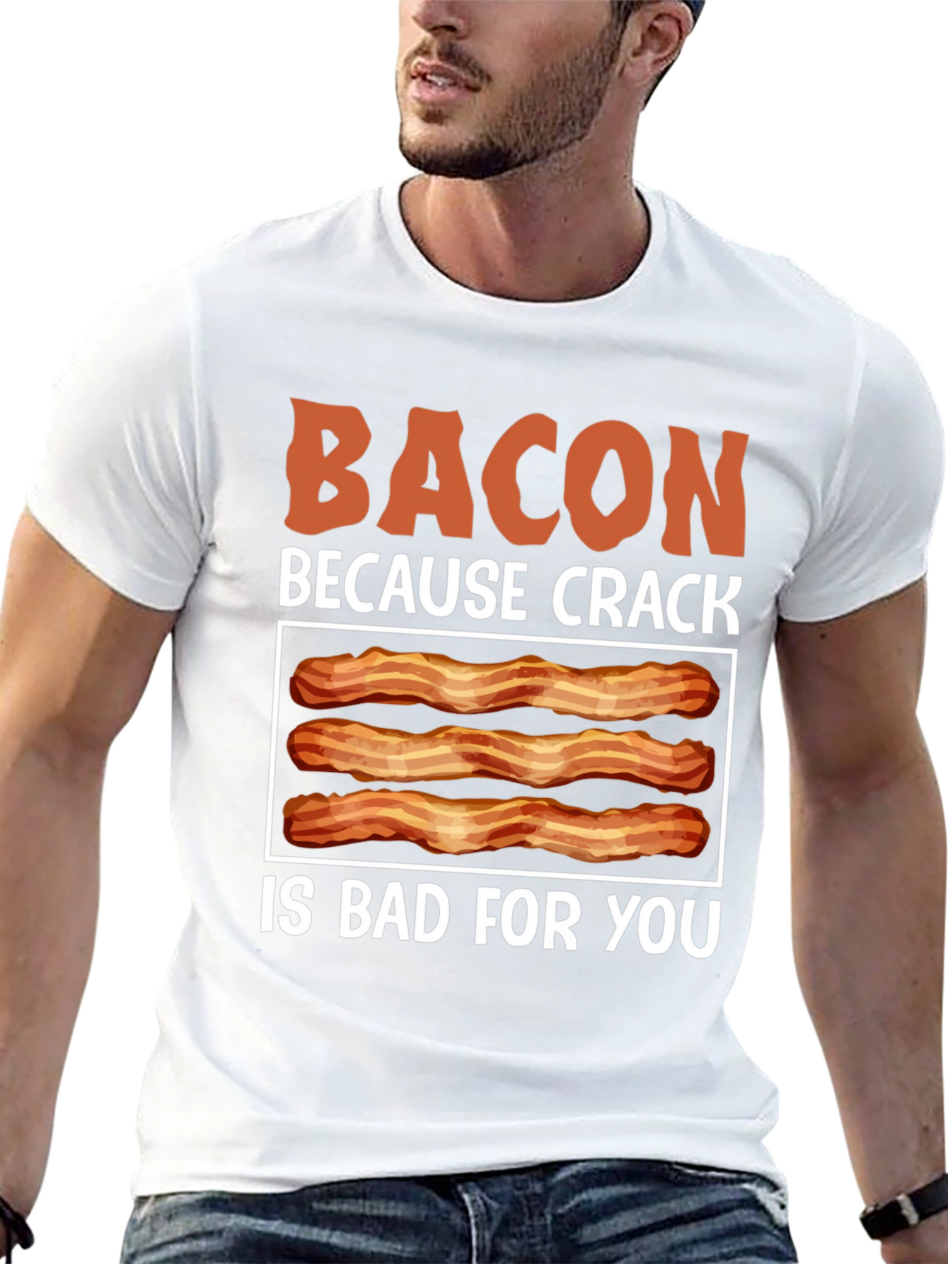 Bacon Because Crack is Bad T-Shirt