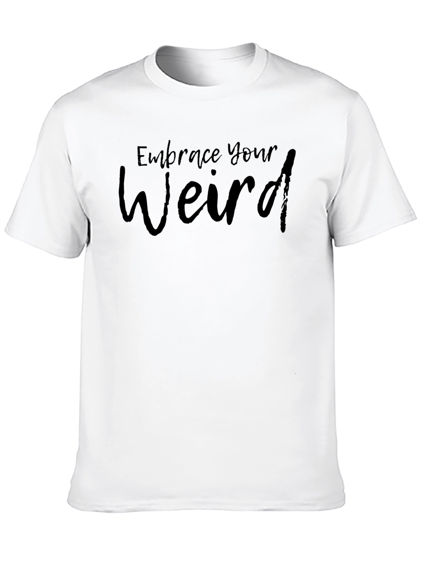 Embrace Your Weird Graphic Tee - Black Casual Shirt