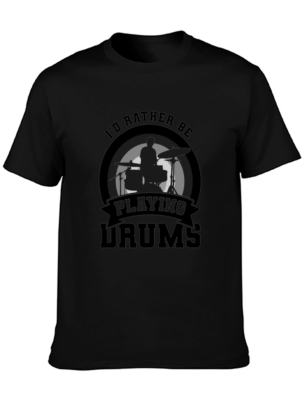 Id Rather Be Playing Drums T-Shirt Black