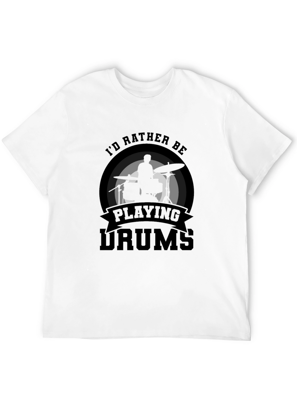 Id Rather Be Playing Drums T-Shirt Black