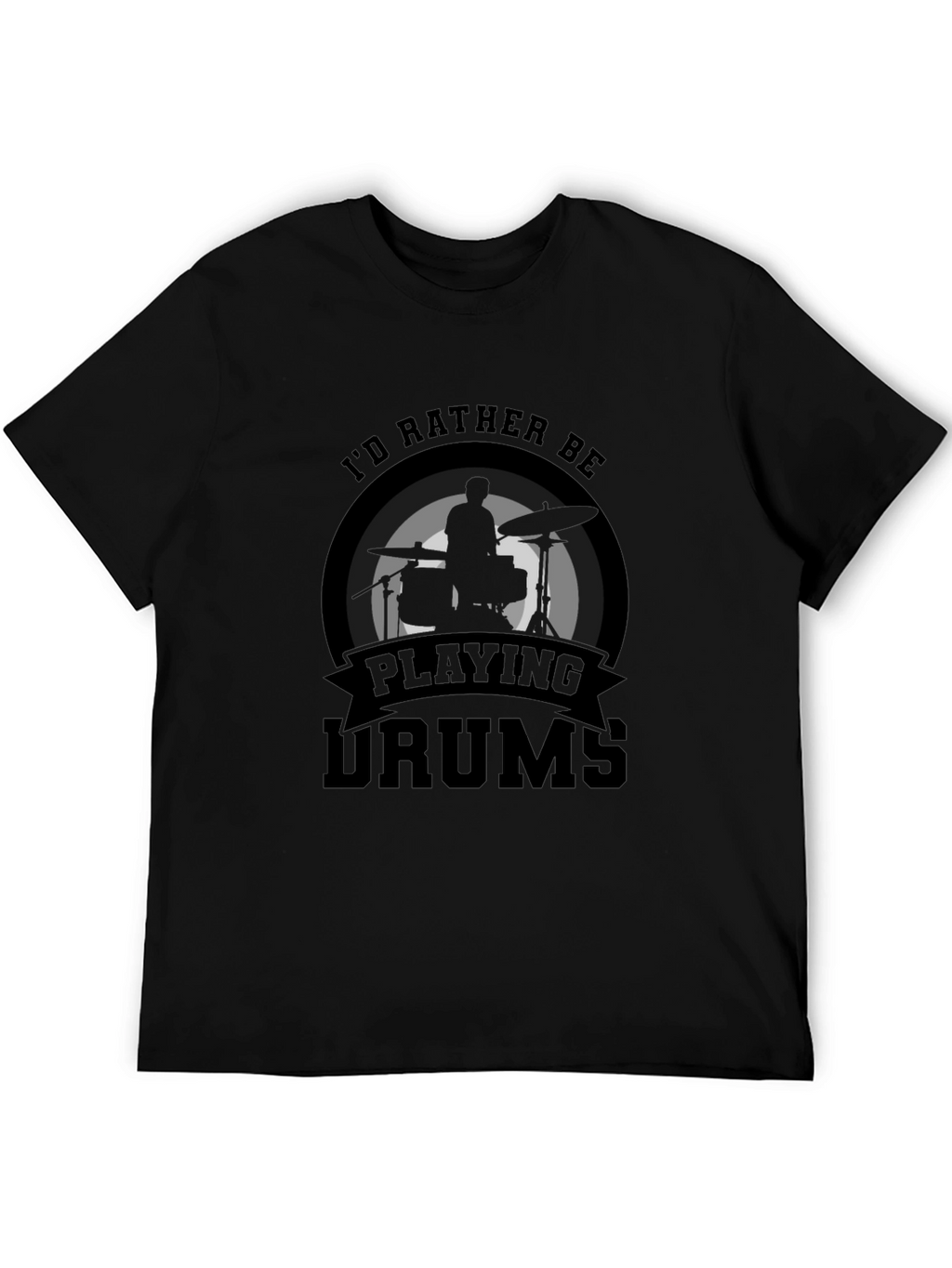 Id Rather Be Playing Drums T-Shirt Black