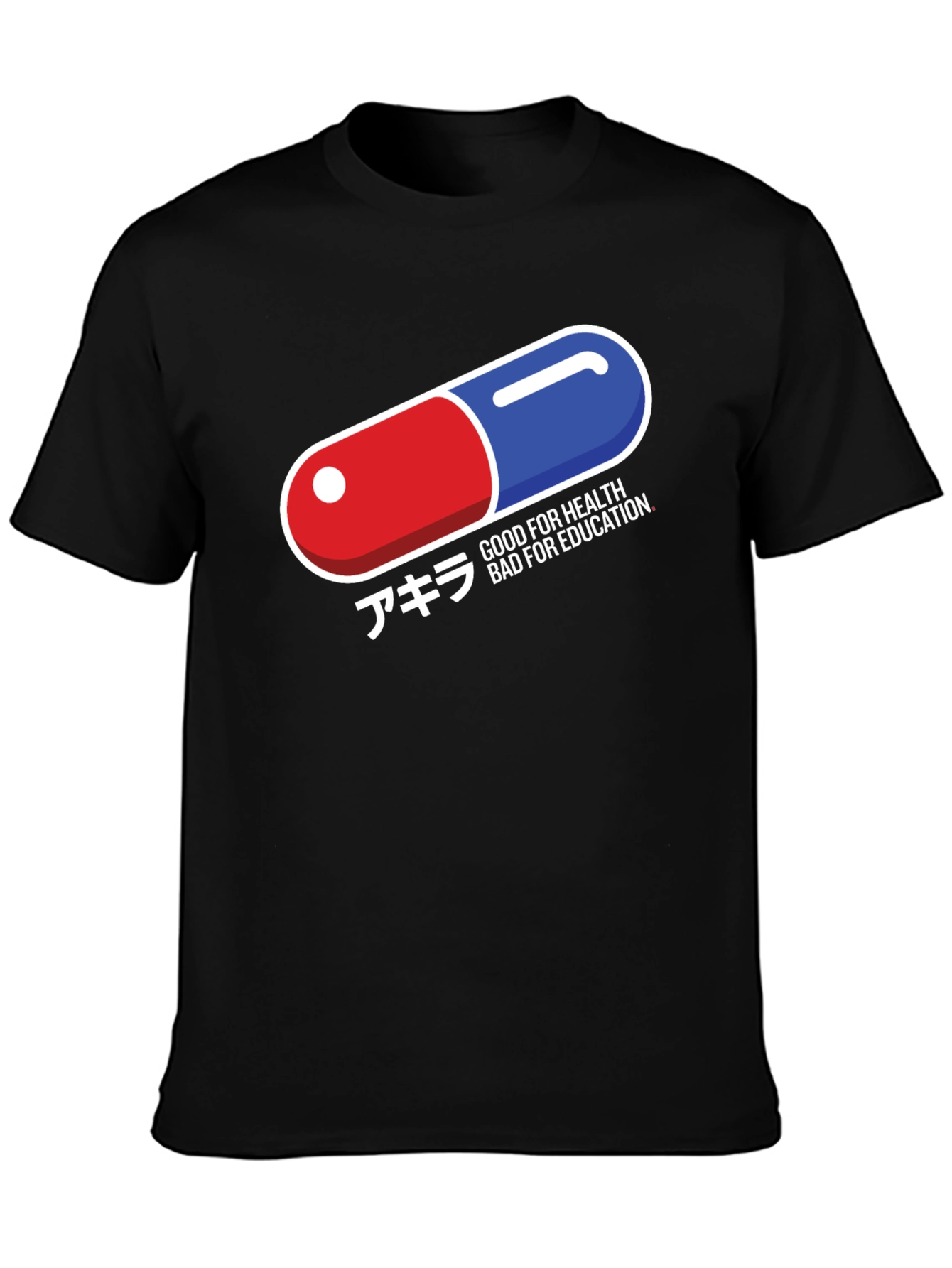 Akira Inspired T-Shirt - Good for Health Bad for Education
