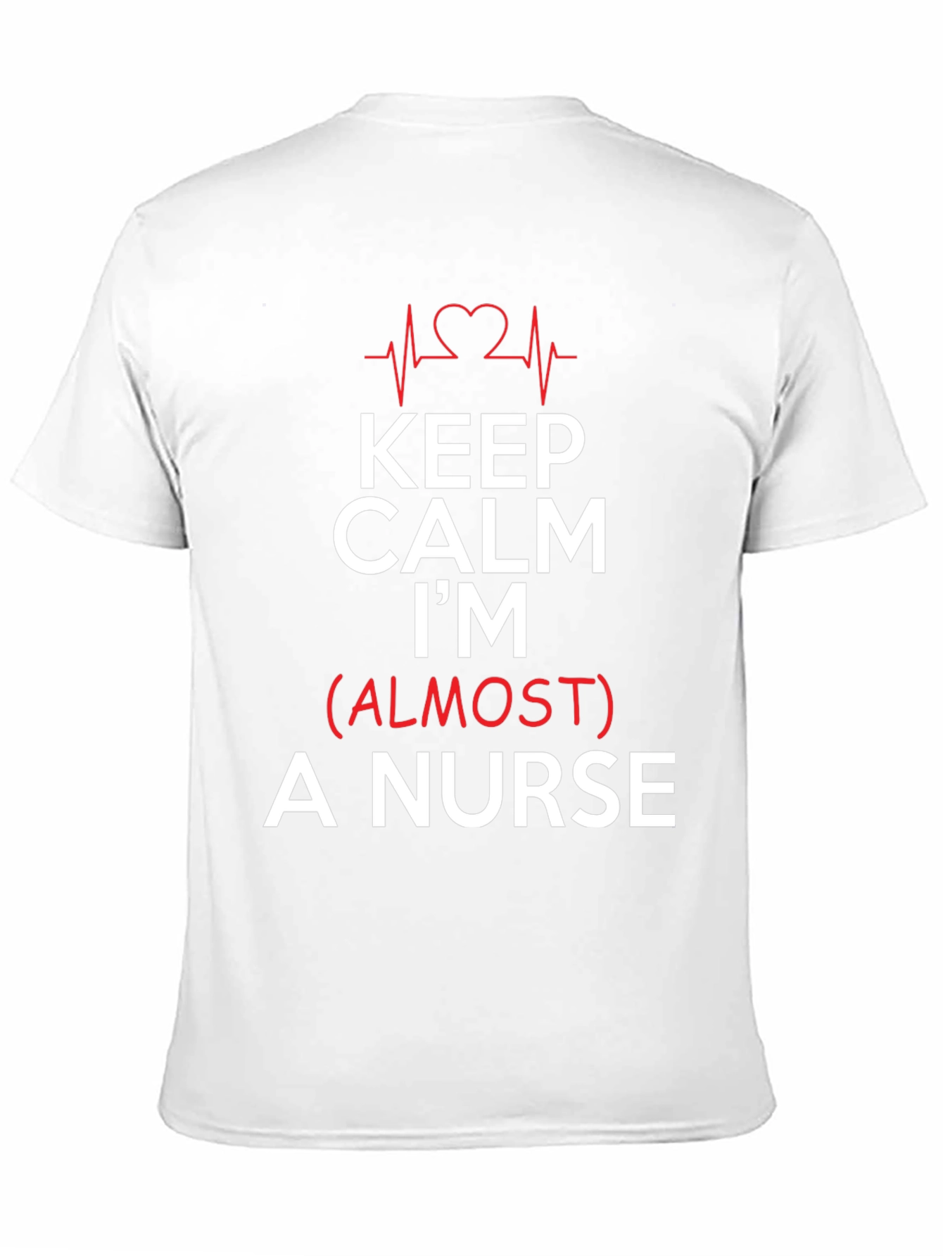Keep Calm Im (Almost) A Nurse Black T-Shirt