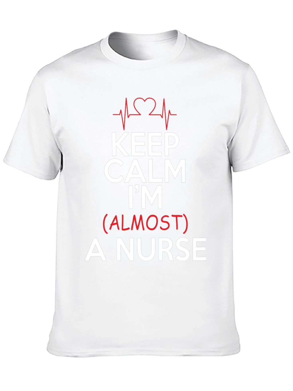Keep Calm Im (Almost) A Nurse Black T-Shirt