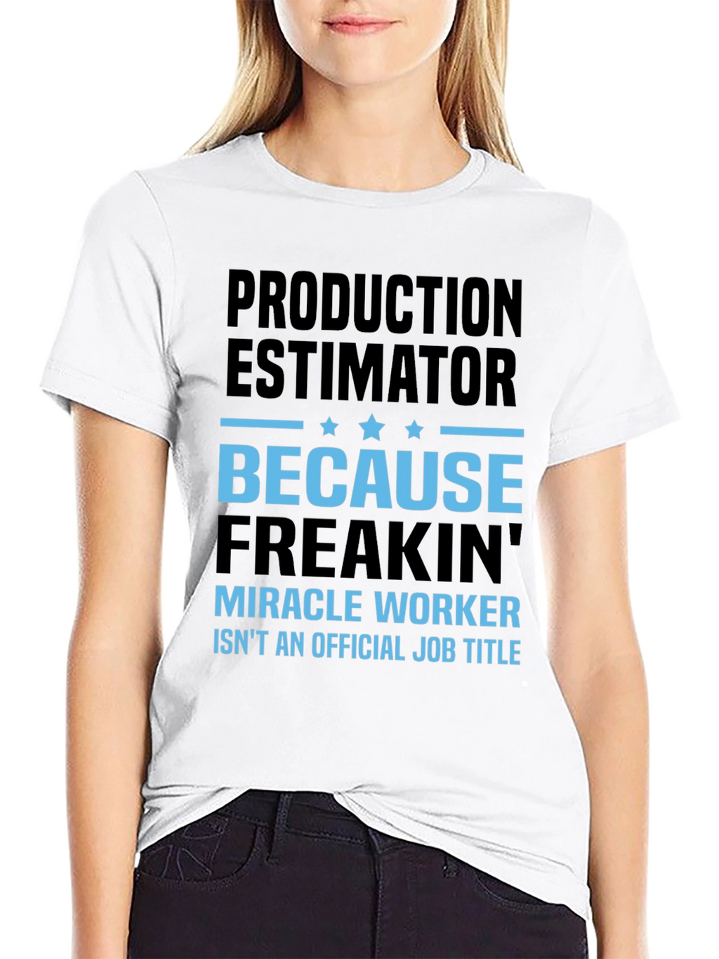 Production Estimator Miracle Worker T-Shirt