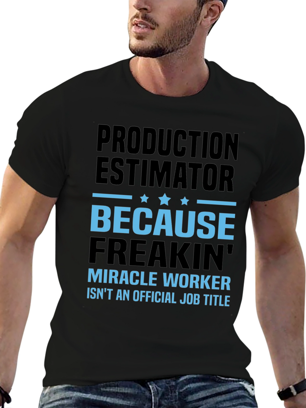 Production Estimator Miracle Worker T-Shirt