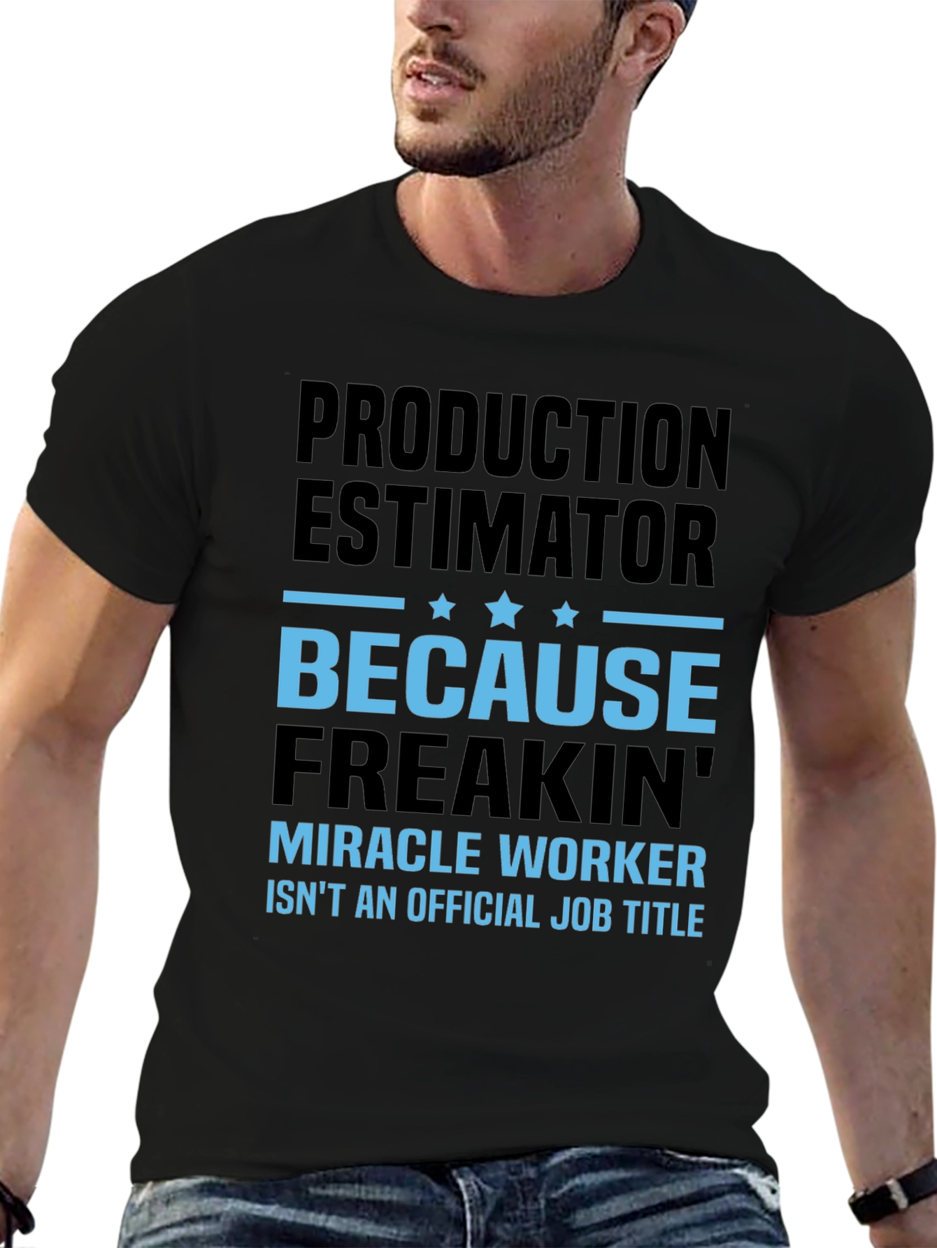 Production Estimator Miracle Worker T-Shirt