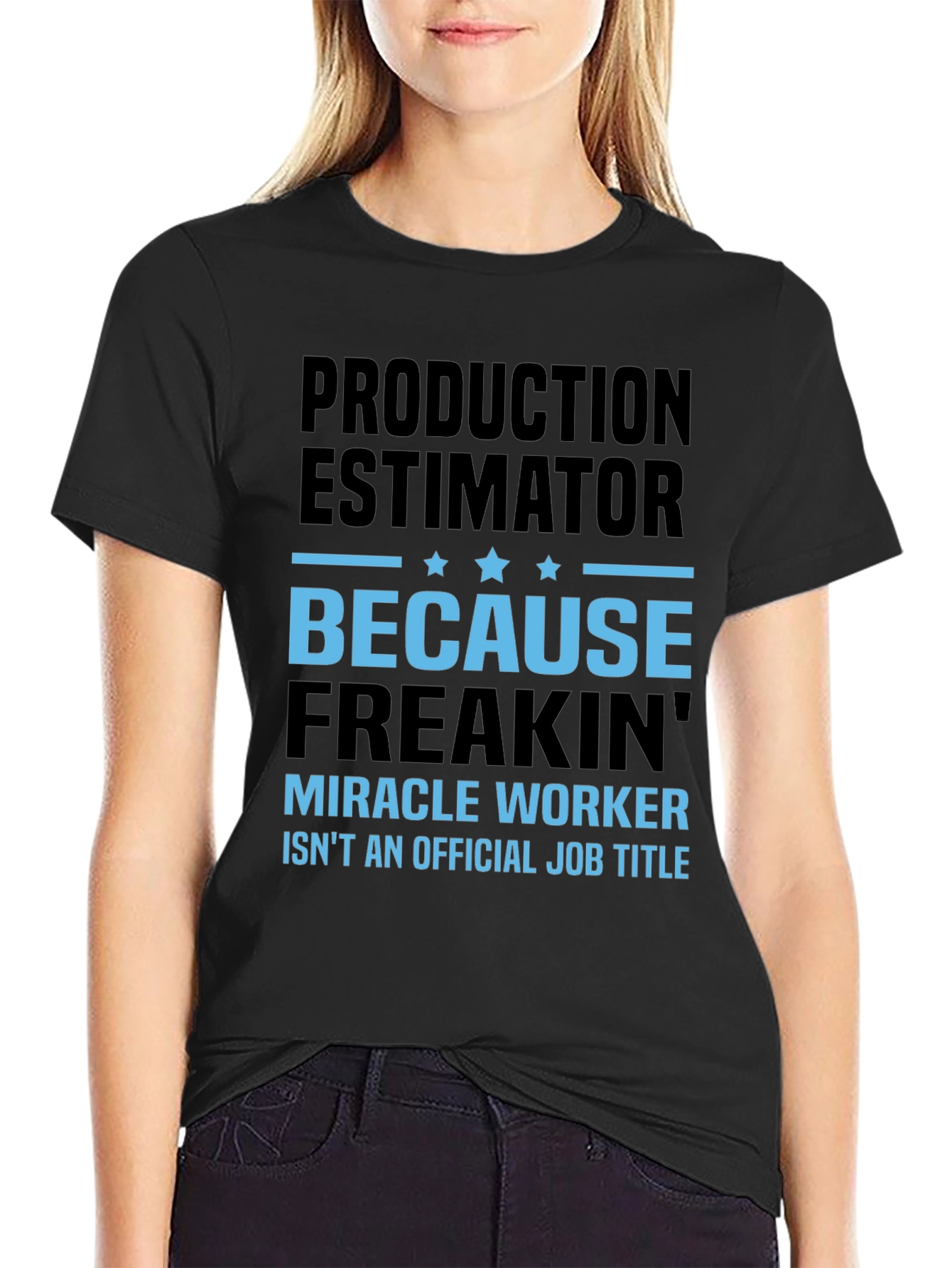Production Estimator Miracle Worker T-Shirt