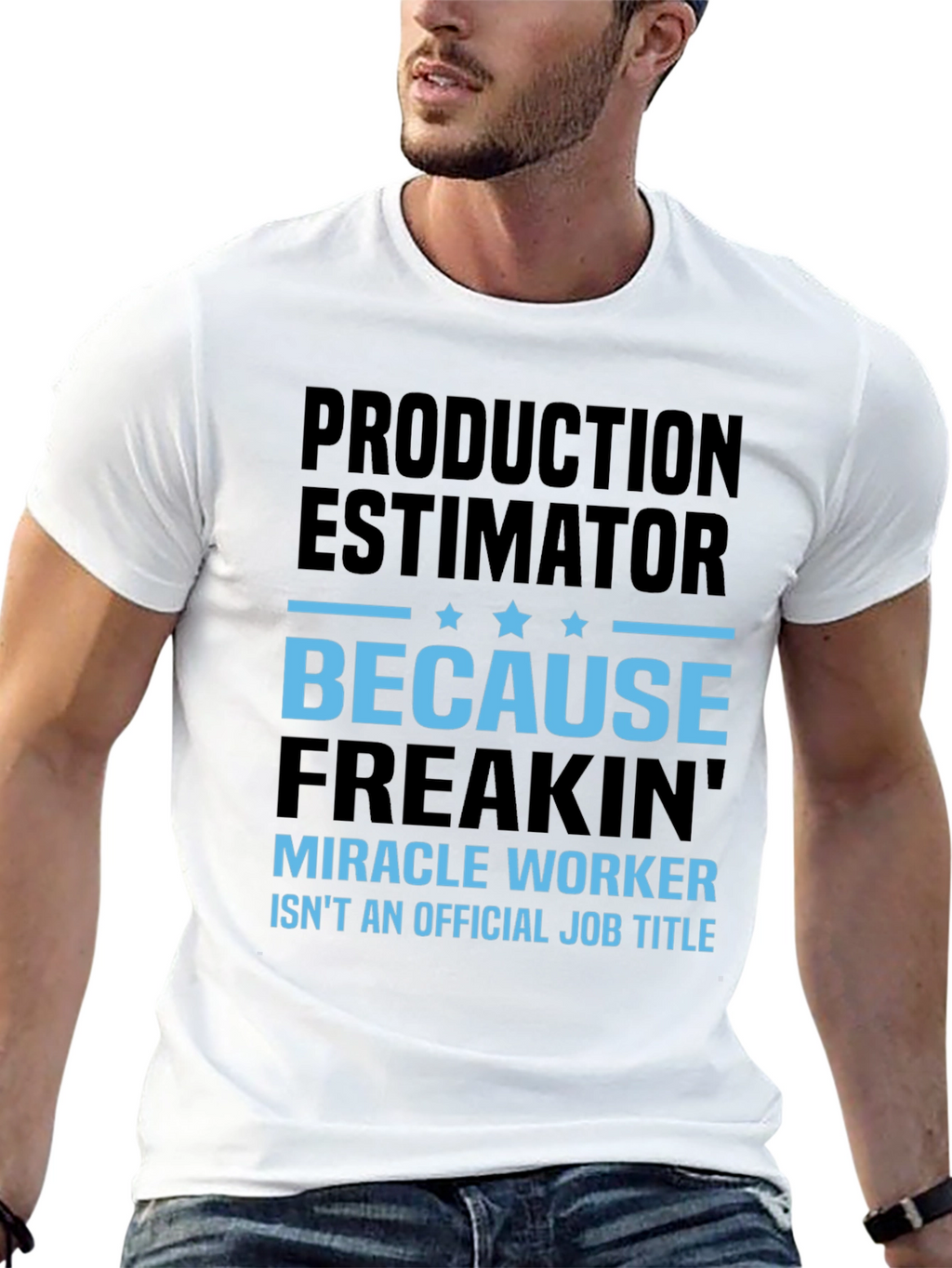 Production Estimator Miracle Worker T-Shirt