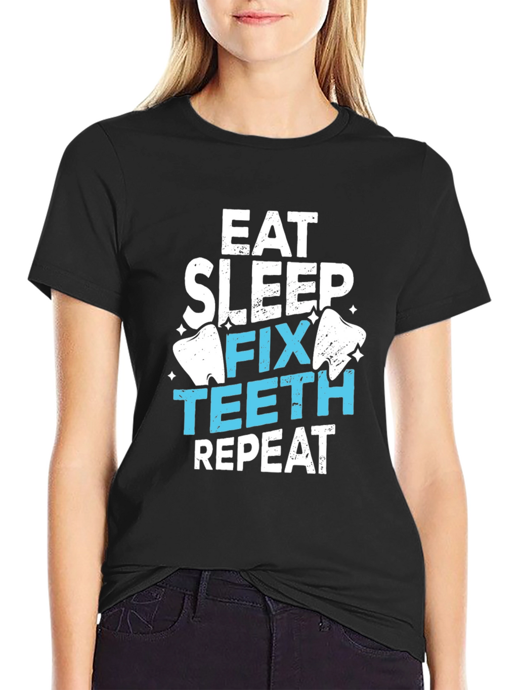Eat Sleep Fix Teeth Repeat T-Shirt