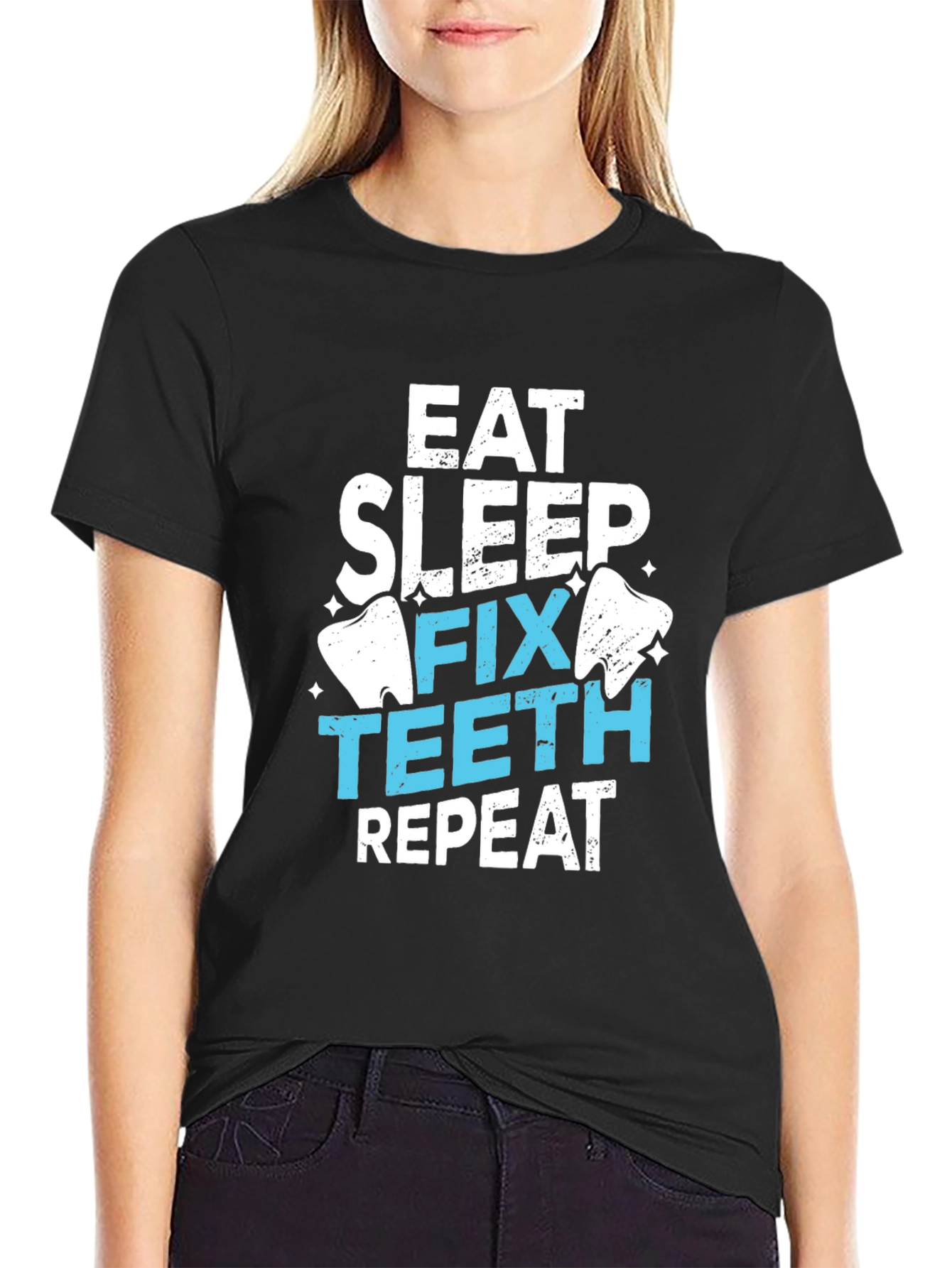 Eat Sleep Fix Teeth Repeat T-Shirt