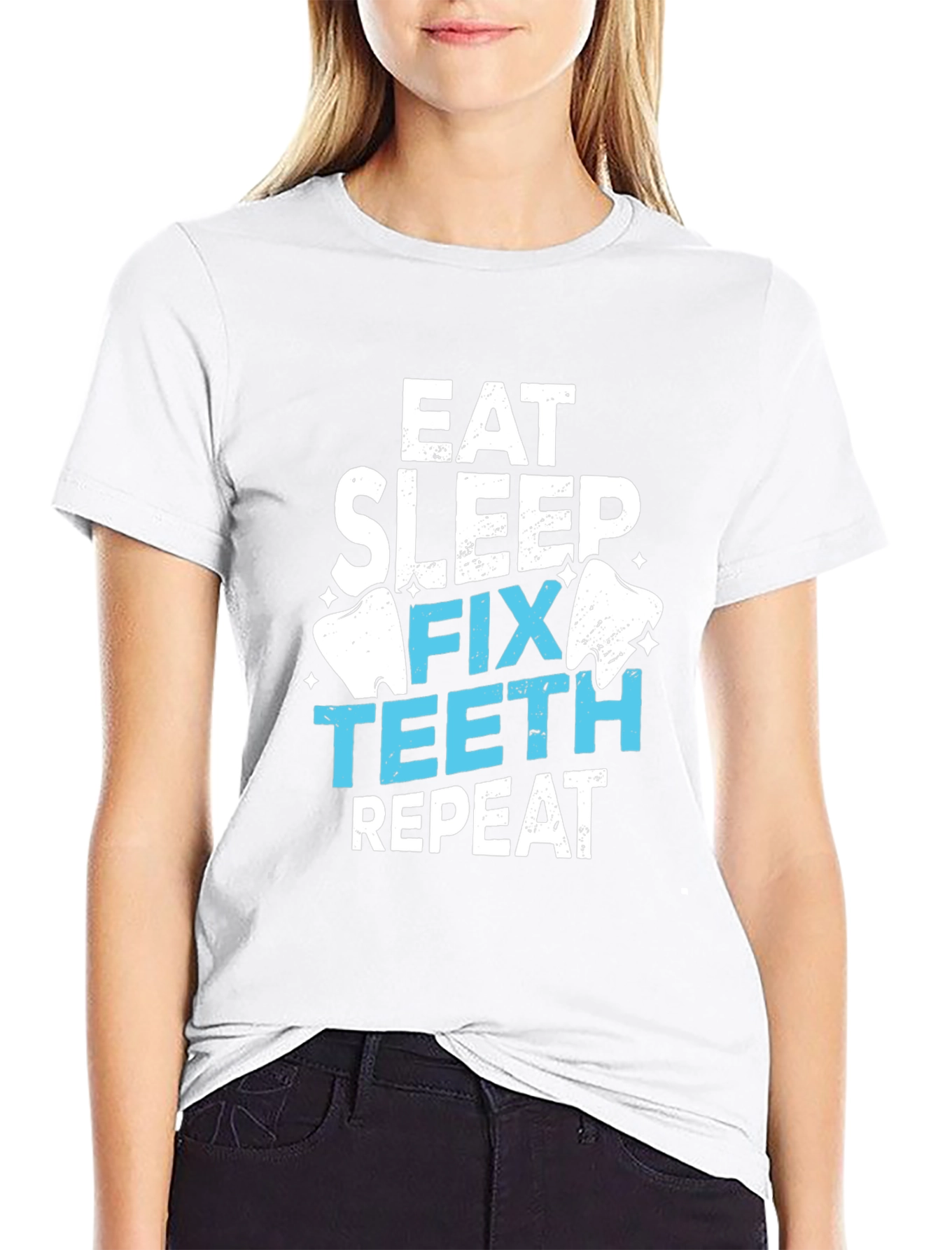 Eat Sleep Fix Teeth Repeat T-Shirt