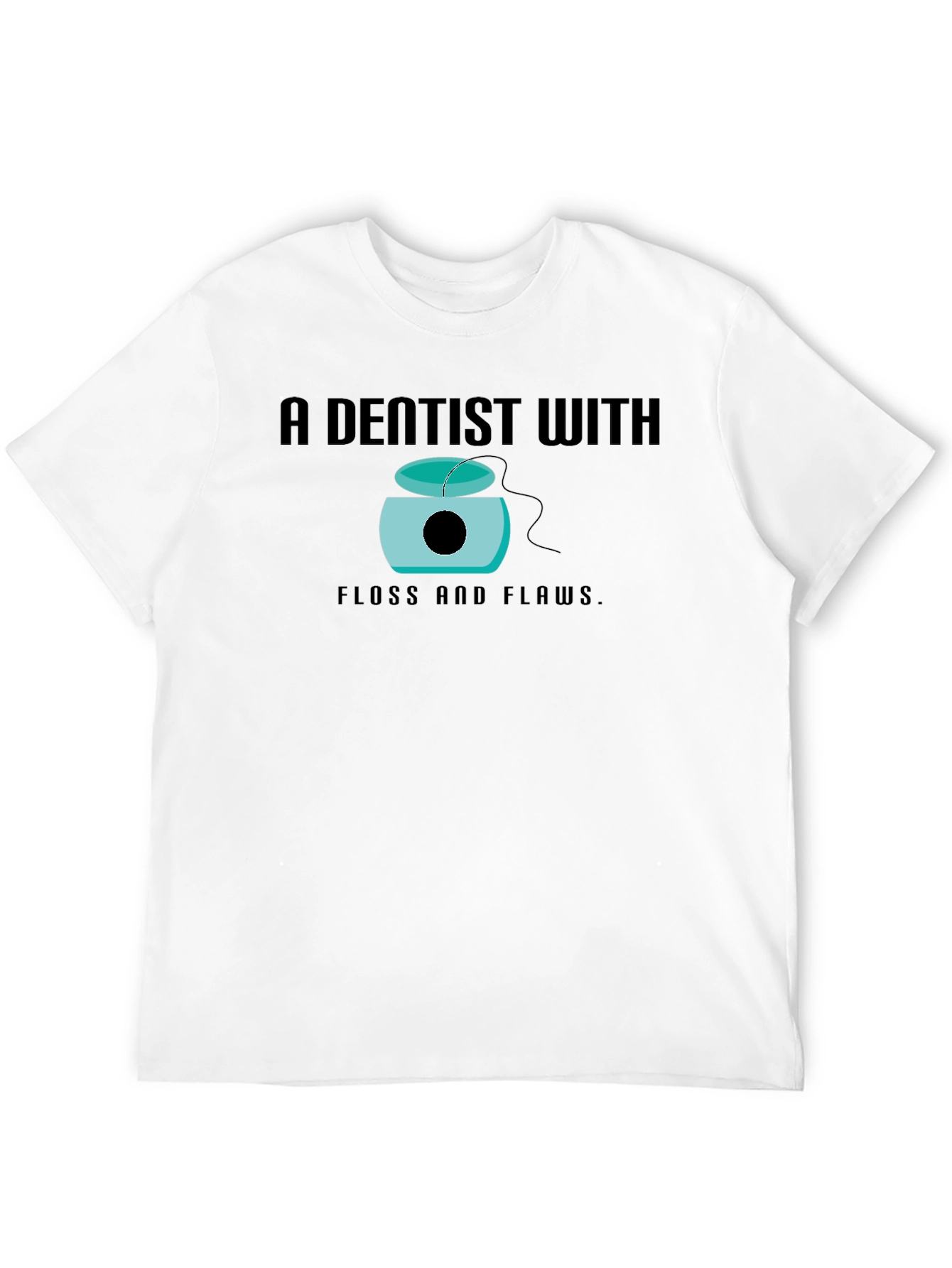 Dentist With Floss and Flaws Graphic Tee