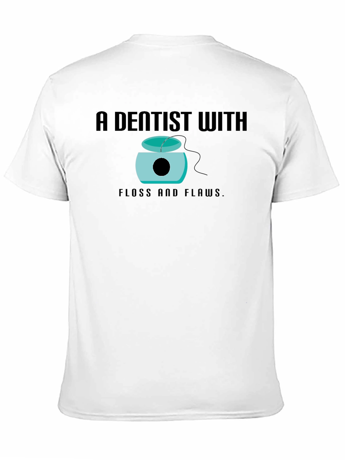 Dentist With Floss and Flaws Graphic Tee