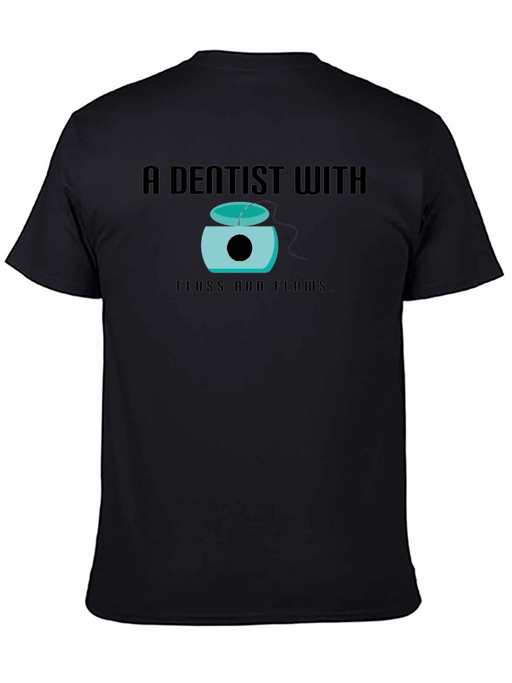 Dentist With Floss and Flaws Graphic Tee