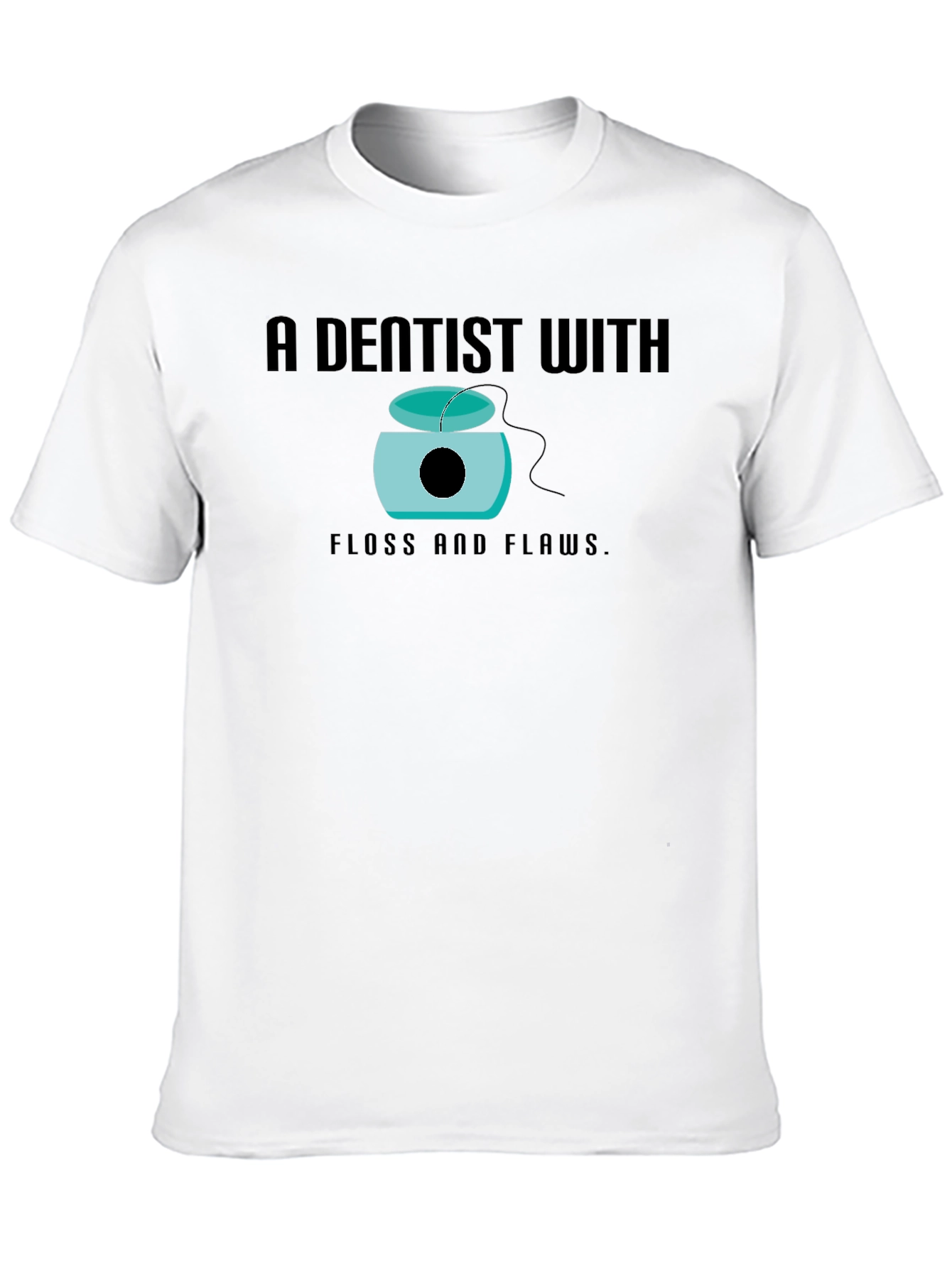 Dentist With Floss and Flaws Graphic Tee