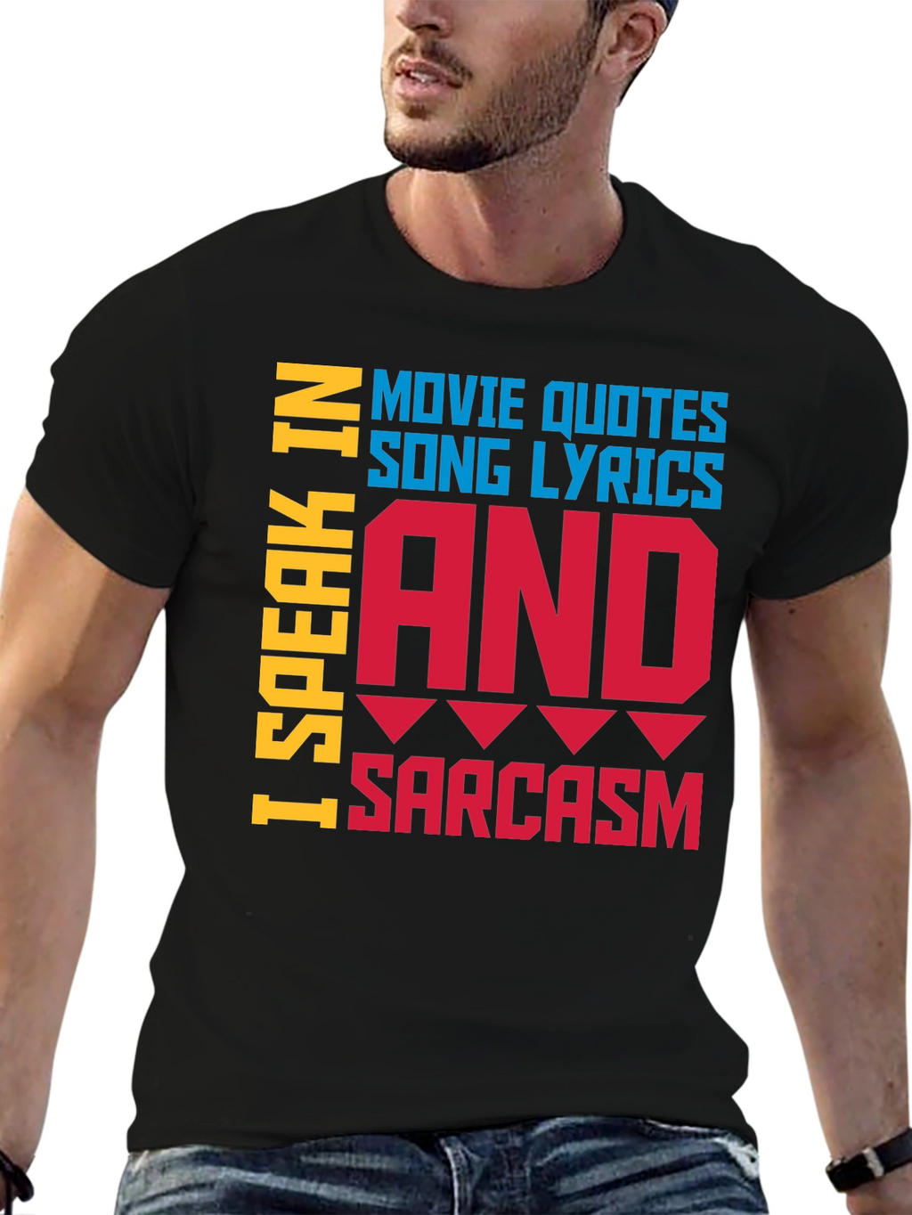 Speak In Movie Quotes Song Lyrics & Sarcasm T-Shirt