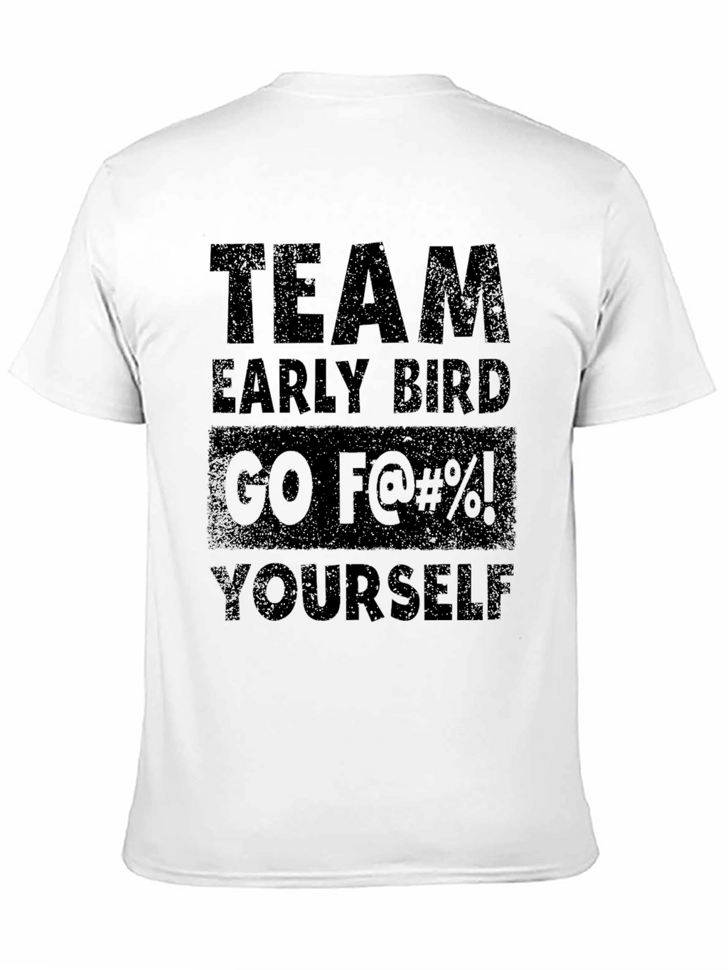 Team Early Bird T-Shirt