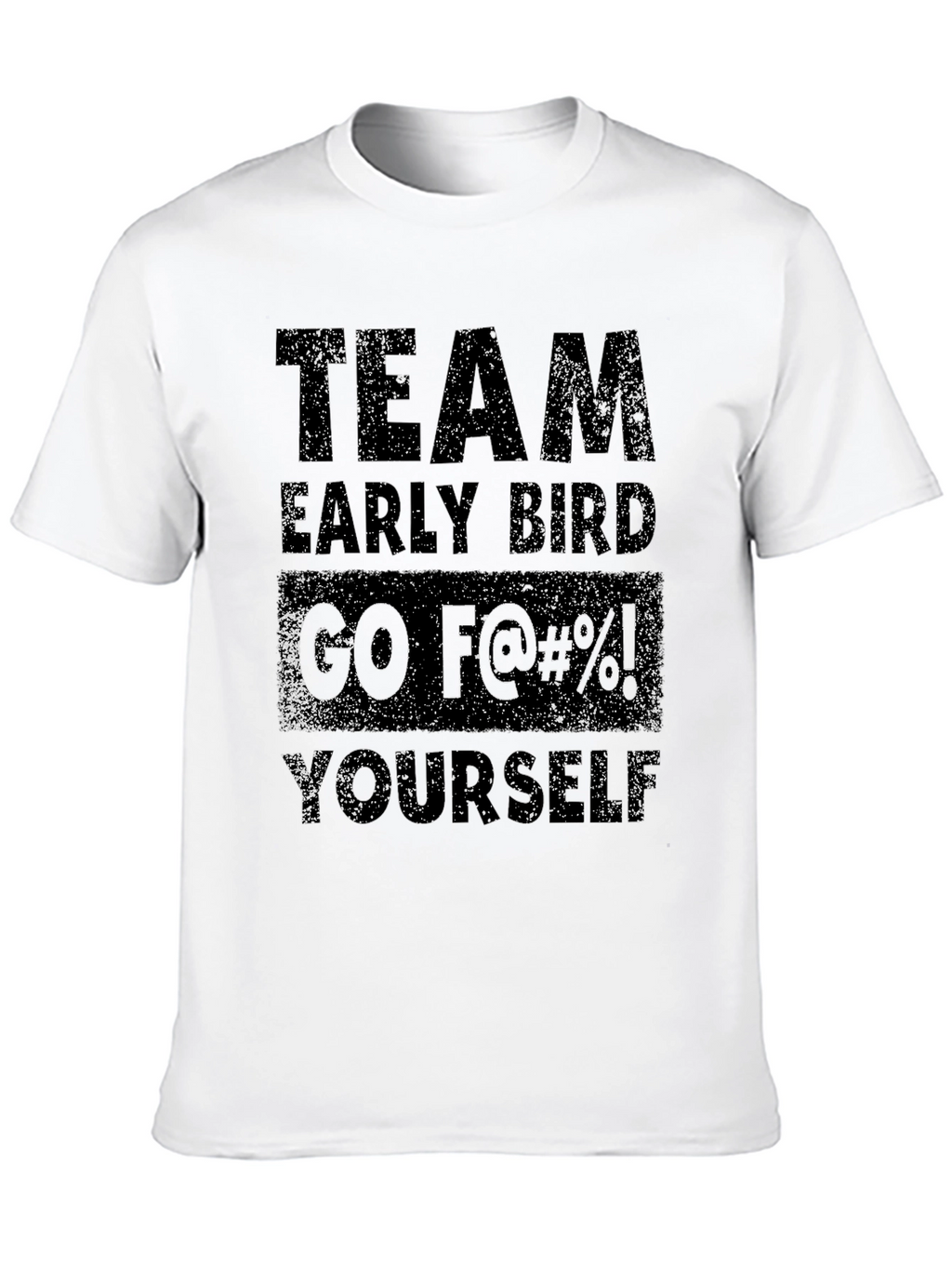 Team Early Bird T-Shirt