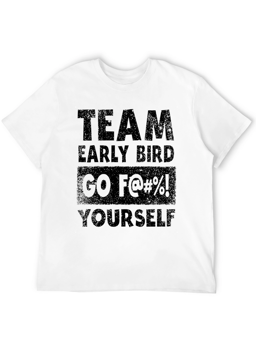 Team Early Bird T-Shirt