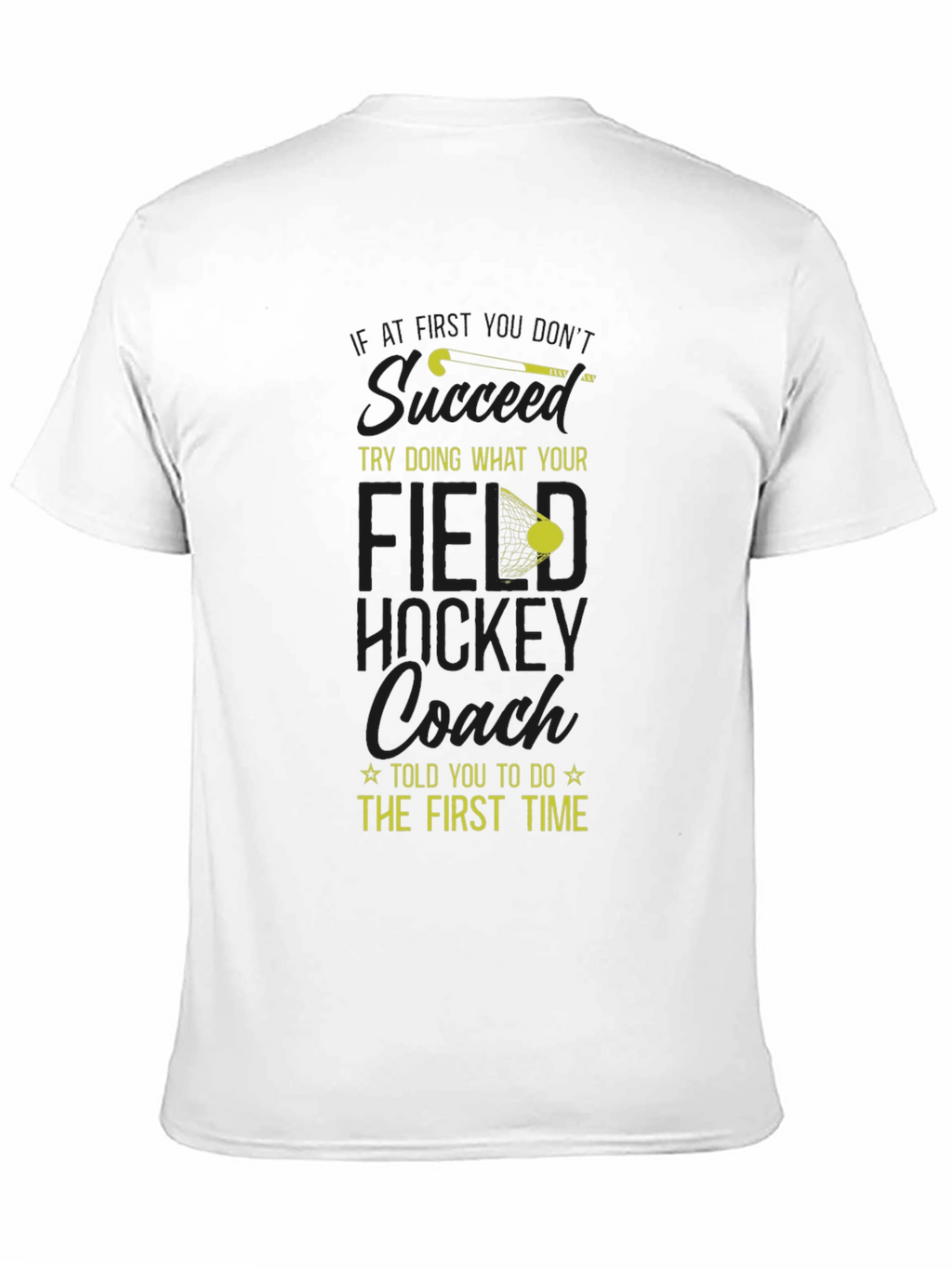 Field Hockey Coach T-Shirt
