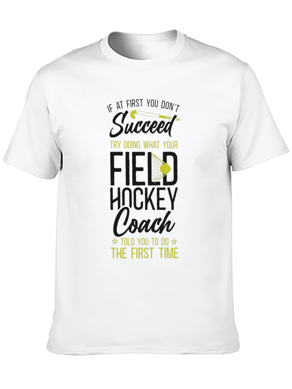 Field Hockey Coach T-Shirt