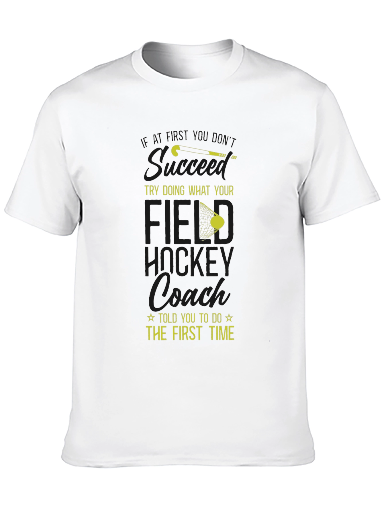 Field Hockey Coach T-Shirt