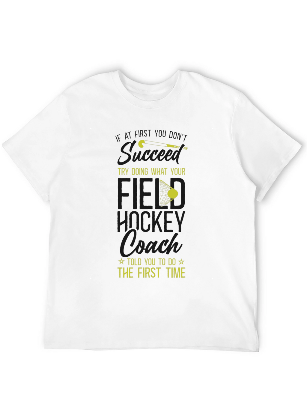 Field Hockey Coach T-Shirt