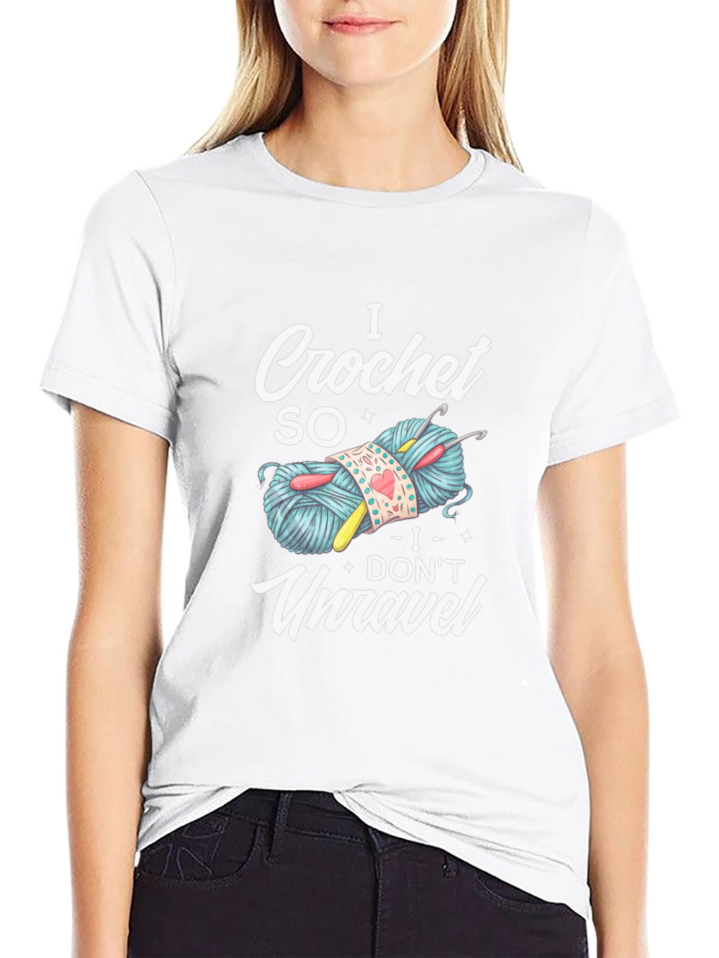 I Crochet So I Dont Unravel T-Shirt